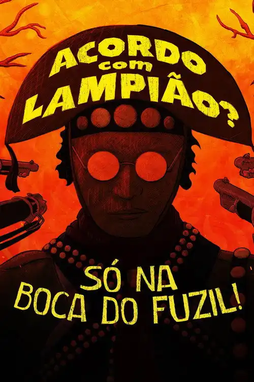 Assistir Acordo com Lampião? Só na Boca do Fuzil!