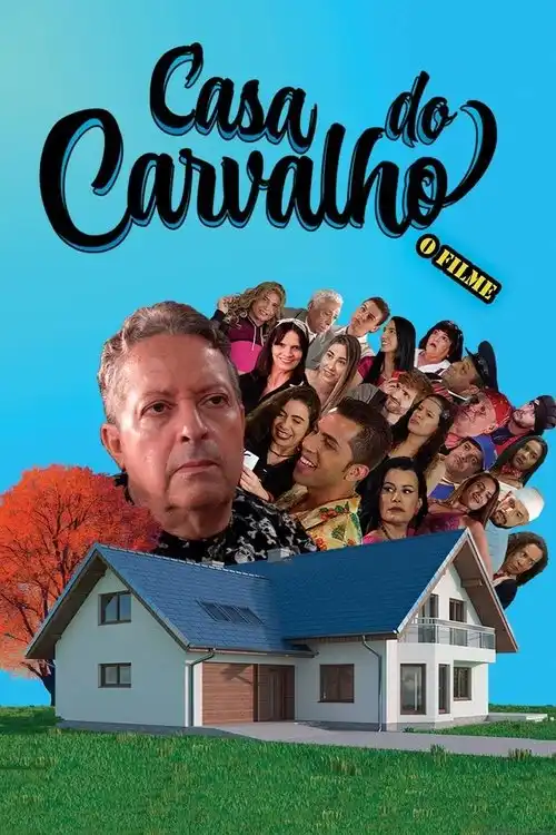 Assistir Casa do Carvalho - O Filme