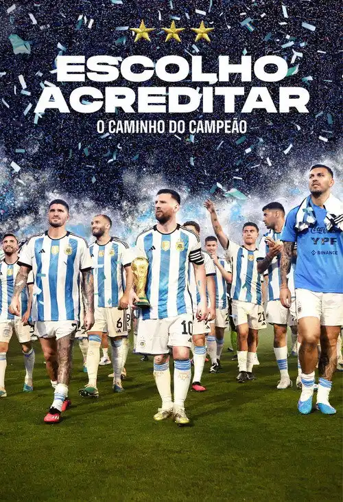 Assistir Escolho Acreditar: O Caminho do Campeão
