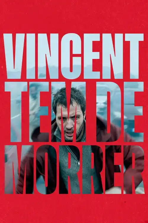 Assistir Vincent Tem de Morrer