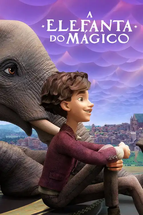 Assistir A Elefanta do Mágico Online Grátis em HD