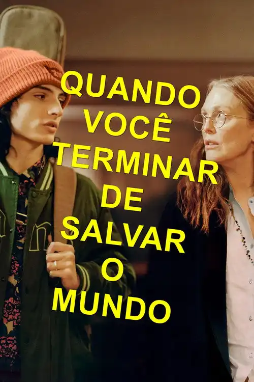 Assistir Quando Você Terminar de Salvar o Mundo