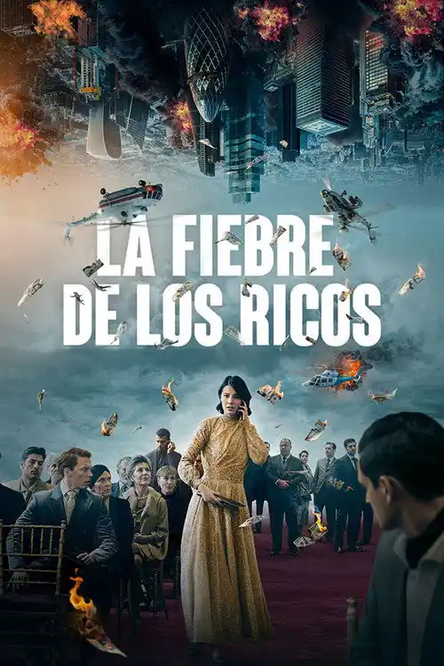 Assistir La fiebre de los ricos