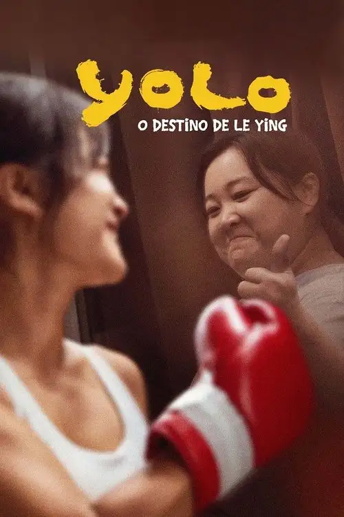 Assistir YOLO: O Destino de Le Ying