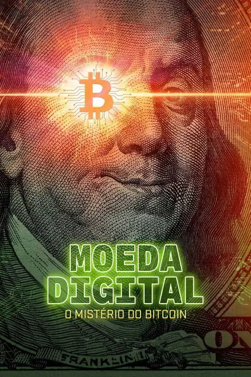 Assistir Moeda Digital: O Mistério do Bitcoin