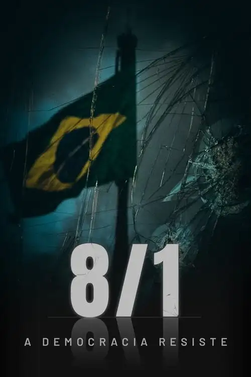 Assistir 8/1 – A Democracia Resiste