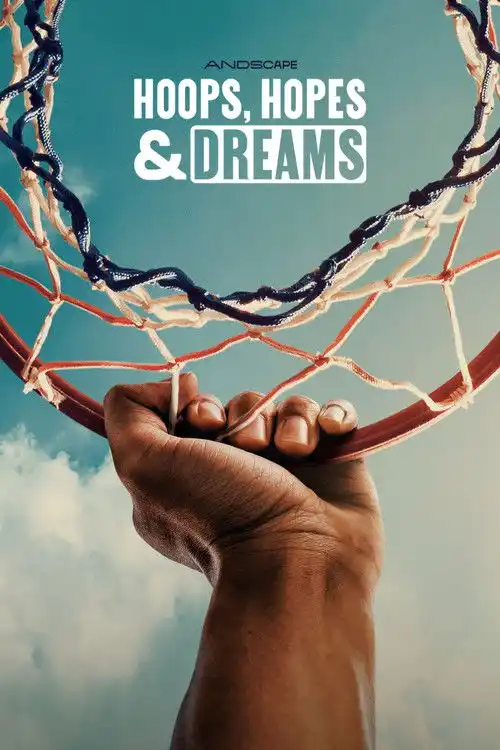 Assistir Hoops, Hopes & Dreams
