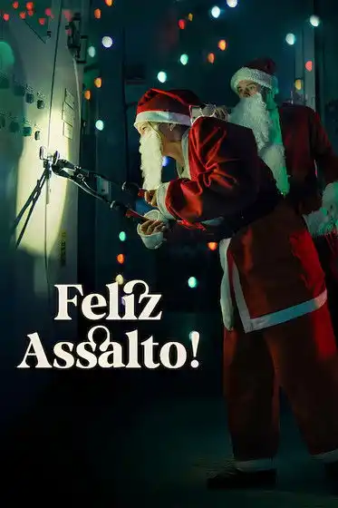 Assistir Feliz Assalto! Online Grátis em HD
