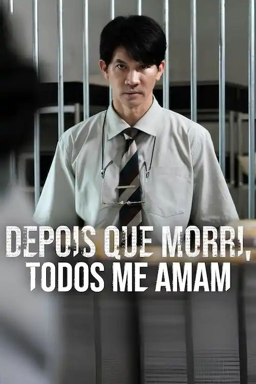 Assistir Depois que Morri, Todos me Amam
