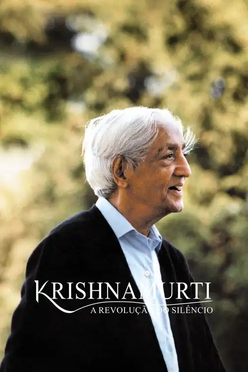 Assistir Krishnamurti: A Revolução do Silêncio