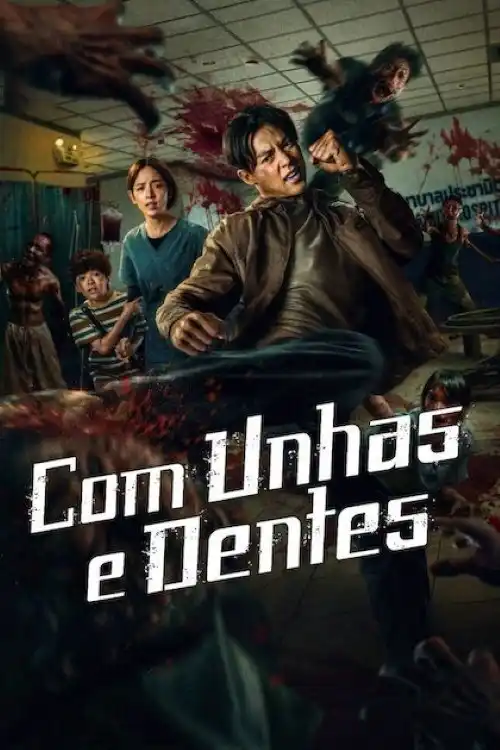 Assistir Com Unhas e Dentes