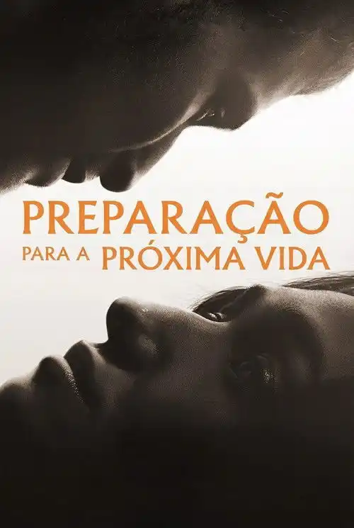 Assistir Preparação para a Próxima Vida