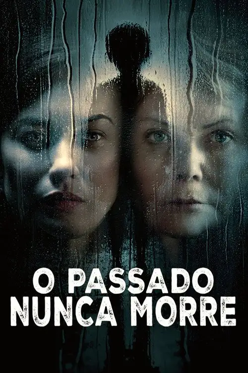 Assistir O Passado Nunca Morre Online Grátis em HD