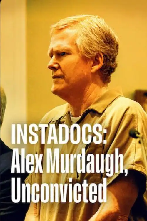 Assistir Instadocs: Alex Murdaugh, Unconvicted