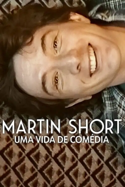Assistir Martin Short: Uma Vida de Comédia